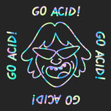 Go, Acid !